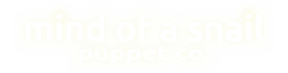 Mind of a Snail Puppet Co.